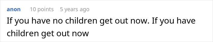 Direct comment urging to leave if no children or with children