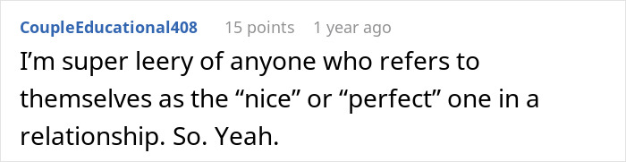 Reddit comment about "nice" or "perfect" partners in a relationship, linking to the drama of an ex's affair. Reddit comment about "nice" or "perfect" partners in a relationship, linking to the drama of an ex's affair.