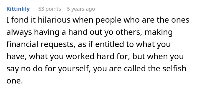 Comment on people making financial requests and calling daughter selfish when refusing Comment on people making financial requests and calling daughter selfish when refusing