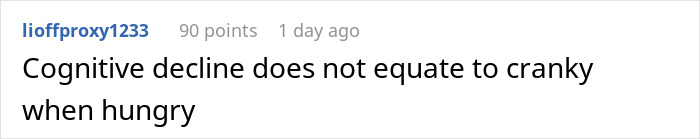 Comment explaining cognitive decline is not the same as being cranky when hungry Comment explaining cognitive decline is not the same as being cranky when hungry