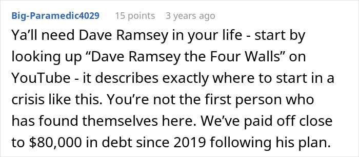 A Reddit comment advises consulting Dave Ramsey for financial nightmares, noting a user paid off $80,000 in debt.