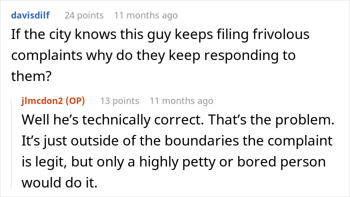 Question about city responding to frivolous complaints by nightmare neighbor