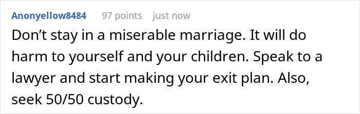 Advice on leaving a miserable marriage and seeking 50 50 custody from a lawyer