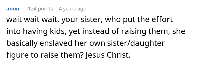 Comment on sister enslaving sibling to raise children