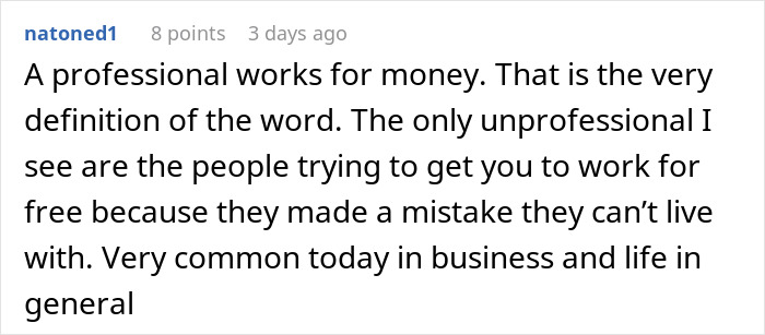 A reddit comment on a white background, discussing how a developer is a professional and shouldn't be a budget burden.