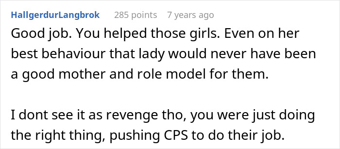 Comment praising woman for helping girls and pushing CPS in toxic mother story