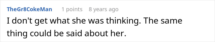 A comment by TheGr8CokeMan saying, I don't get what she was thinking. The same thing could be said about her. A cathartic moment. A comment by TheGr8CokeMan saying, I don't get what she was thinking. The same thing could be said about her. A cathartic moment.