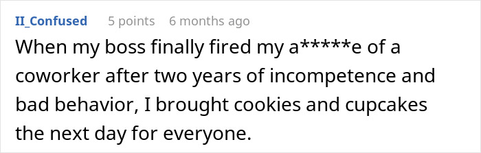 A screenshot of a Reddit post about a boss firing a coworker from hell and the user celebrating.