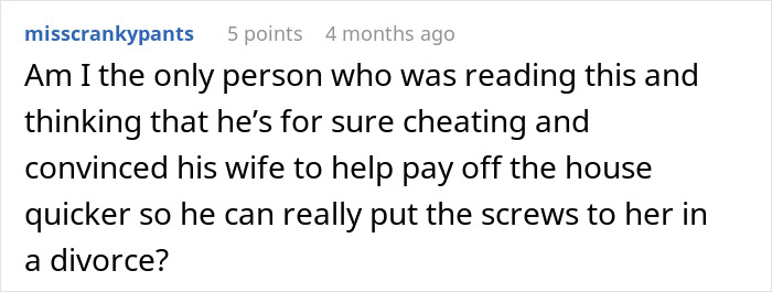 A Reddit comment from misscrankypants implying a man's sudden interest in his wife's job is suspicious, possibly for divorce.