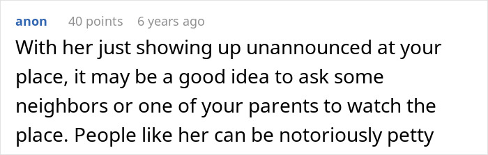 Comment advising caution about unannounced visits from entitled cousin Comment advising caution about unannounced visits from entitled cousin