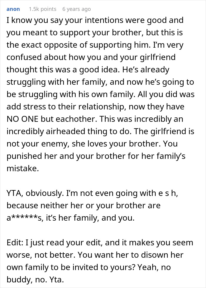 Comment explaining how banning brother's girlfriend harms their relationship and calls man YTA Comment explaining how banning brother's girlfriend harms their relationship and calls man YTA