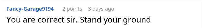 A comment on a developer forum, Fancy-Garage9194 replies: You are correct sir. Stand your ground. Reflects the developer budget burden.