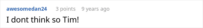 User disagrees with a statement addressed to Tim regarding the boss situation. User disagrees with a statement addressed to Tim regarding the boss situation.