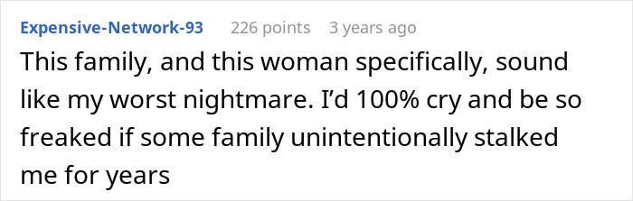 A comment expressing fear about a neighbor running, specifically about being unintentionally stalked by a family for years. A comment expressing fear about a neighbor running, specifically about being unintentionally stalked by a family for years.
