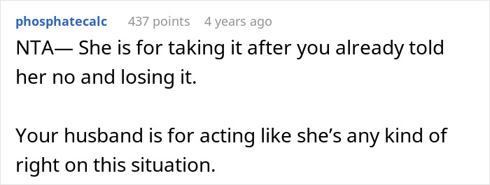 A comment on a post about an irresponsible sister-in-law, stating NTA because she took it after being told no.
