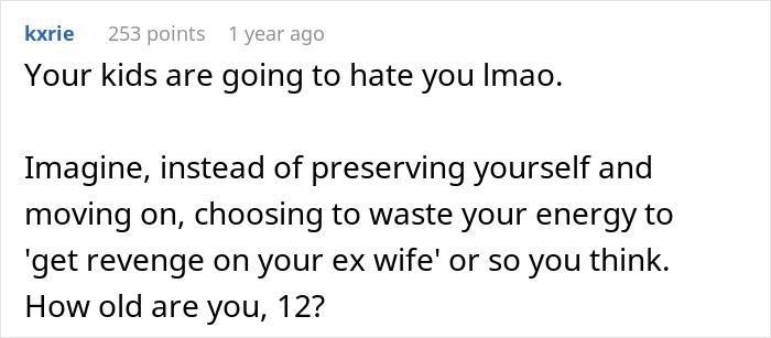 A Reddit comment criticizing a man for pretending to love his ex to break her heart after her affair. A Reddit comment criticizing a man for pretending to love his ex to break her heart after her affair.