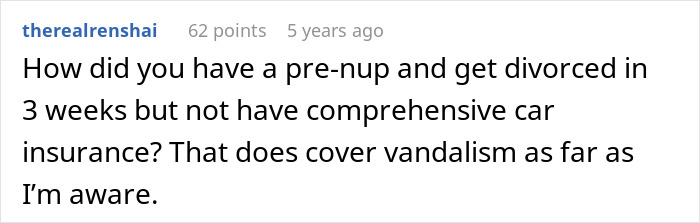 Question about car insurance coverage for vandalism after short divorce