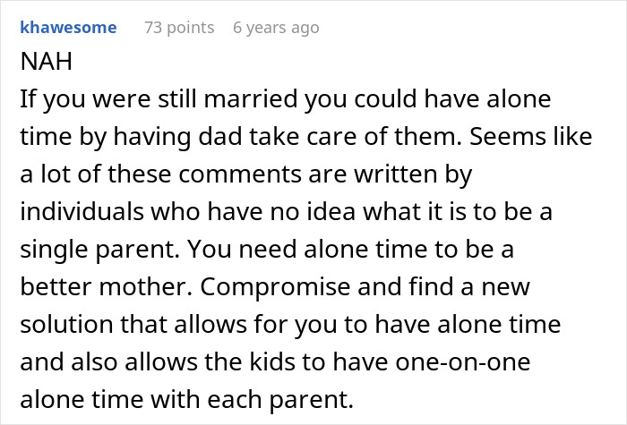A Reddit comment arguing about parents needing alone time, suggesting divorce allows it, and offering solutions for single parents.