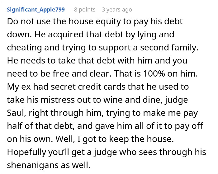 A Reddit post about a spouse having a second family and financial struggles. The user advises against using house equity.