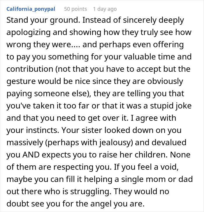 Comment encouraging standing ground against sister's devaluation and discussing respect in babysitting contribution Comment encouraging standing ground against sister's devaluation and discussing respect in babysitting contribution