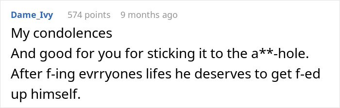 Comment offering condolences and support against entitled man Comment offering condolences and support against entitled man