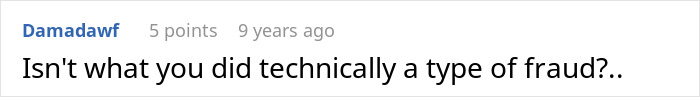 Comment questioning if the action was a type of fraud related to the boss story Comment questioning if the action was a type of fraud related to the boss story
