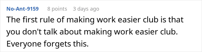 Comment about rule of not talking about making work easier