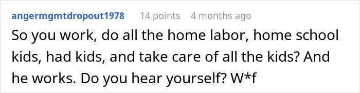A comment questioning a man's interest in his wife's job, highlighting the wife's many responsibilities versus his.