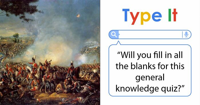 If You Can Fill In 18 Blanks For These General Knowledge Facts, Your Memory Is Exceptional