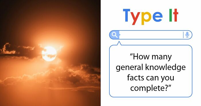 If You Can Fill In 18 Blanks For These General Knowledge Facts, Your Memory Is Exceptional