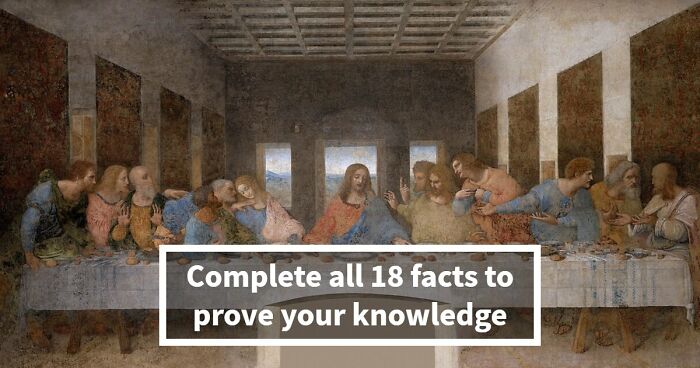 If You Can Fill In 18 Blanks For These General Knowledge Facts, Your Memory Is Exceptional