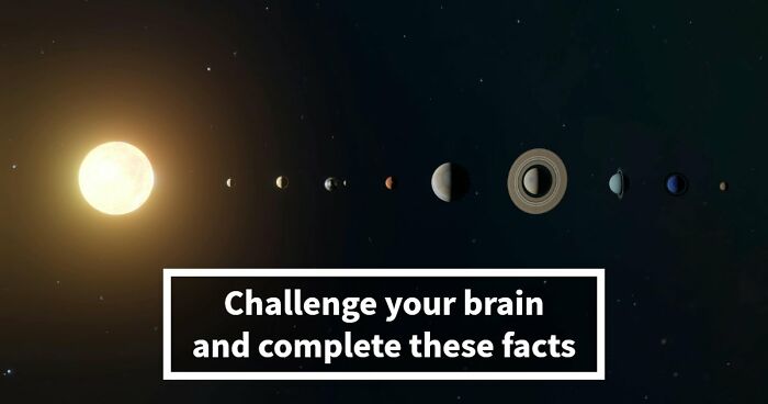 If You Can Fill In 18 Blanks For These General Knowledge Facts, Your Memory Is Exceptional