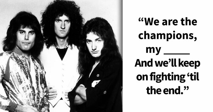 Finish The Sentence: 26 Famous Quotes, Lyrics & Everyday Grammar That Are Harder Than You Think