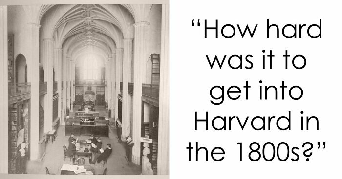 “Would You Get Into Harvard 150 Years Ago?”: Test Yourself With 16 Entrance Exam Questions