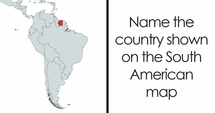 “How Well Do You Know South America?”: Name 14 Countries From Only A Spot On The Map