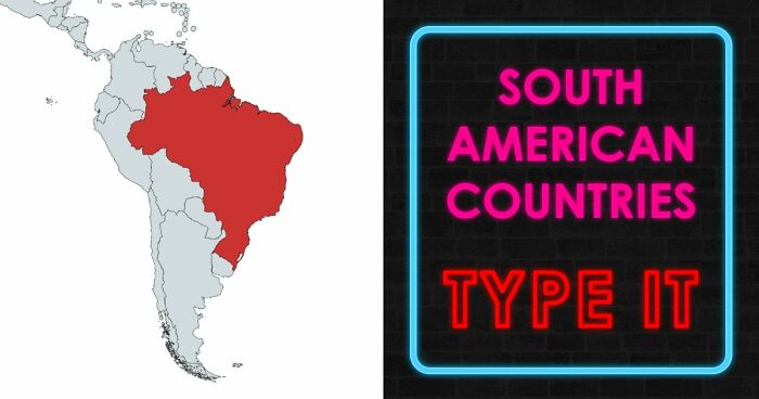“How Well Do You Know South America?”: Name 14 Countries From Only A Spot On The Map