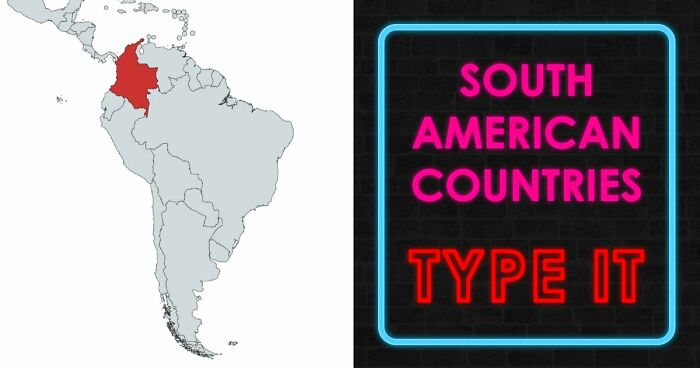 “How Well Do You Know South America?”: Name 14 Countries From Only A Spot On The Map