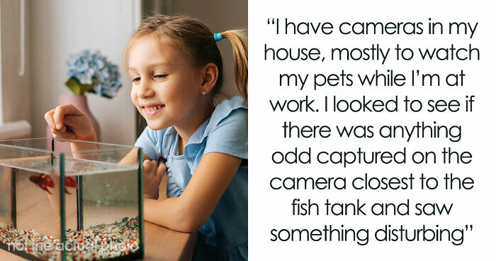 9YO Hurts Babysitter’s Fish And Mom Dismisses It, Babysitter Cuts Her Off And Suggests Therapy