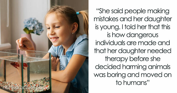 9YO Hurts Babysitter’s Fish And Mom Dismisses It, Babysitter Cuts Her Off And Suggests Therapy