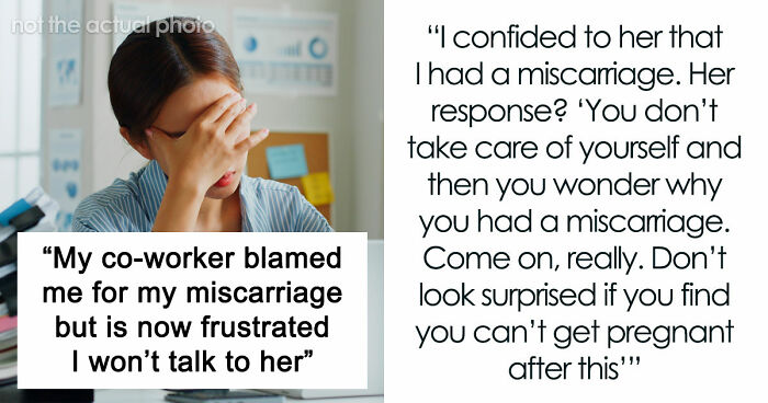 Woman Furious Coworker Gets Special Treatment After Her Miscarriage: “You Are Being So Stupid!”