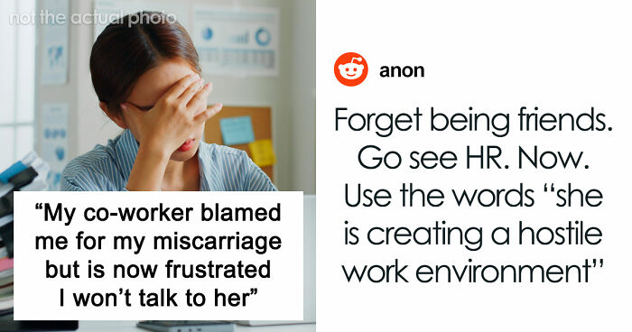 Woman Furious Coworker Gets Special Treatment After Her Miscarriage: “You Are Being So Stupid!”