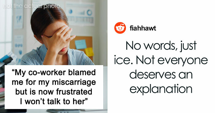 Woman Furious Coworker Gets Special Treatment After Her Miscarriage: “You Are Being So Stupid!”