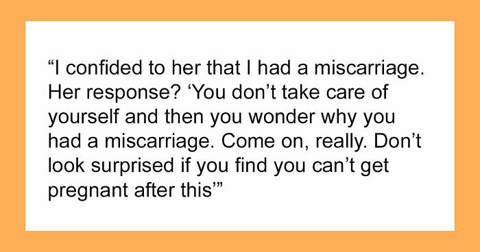 Woman Furious Coworker Gets Special Treatment After Her Miscarriage: “You Are Being So Stupid!”