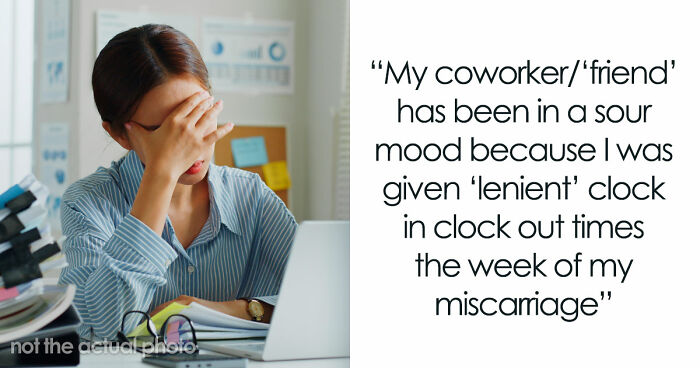 Woman Furious Coworker Gets Special Treatment After Her Miscarriage: “You Are Being So Stupid!”