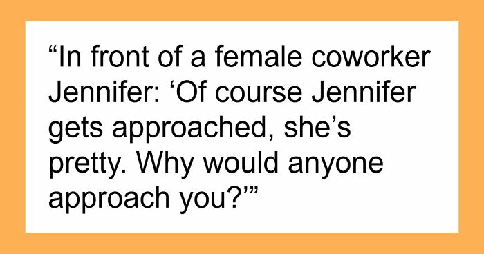 Woman Considers Male Colleague To Be Nice To Her, Then Realizes He Is Always Calling Her Ugly