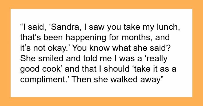 Person’s Lunch Keeps Disappearing, They Finally Find Out Why: “You Should Take It As A Compliment”