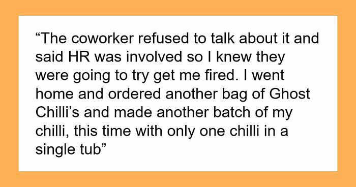 Office Food Thief Steals Ghost Pepper Chili And Runs To HR, Accidentally Speeds Up Their Own Firing