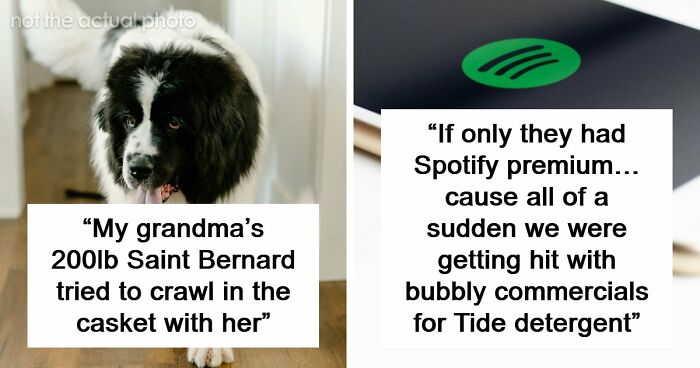 67 Funeral Stories That Spiraled Completely Out Of Control