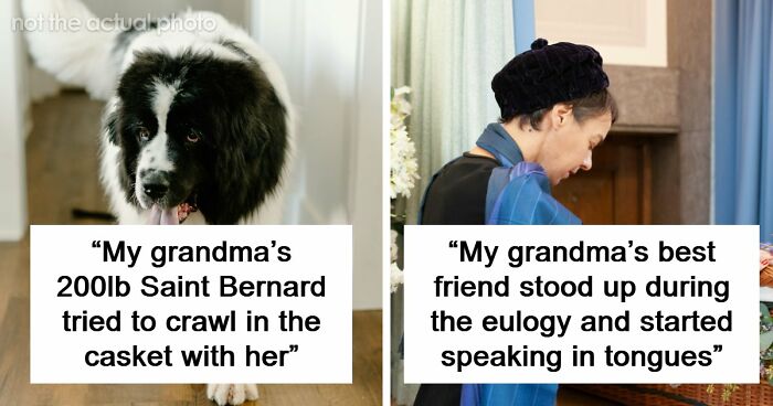 67 Funeral Stories That Spiraled Completely Out Of Control
