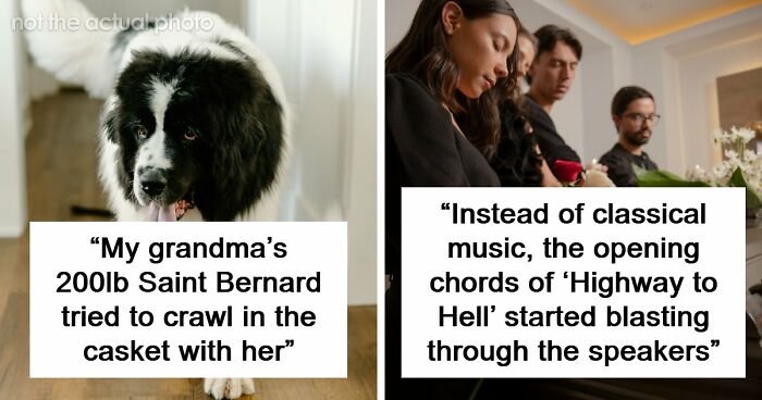 67 Funeral Stories That Spiraled Completely Out Of Control